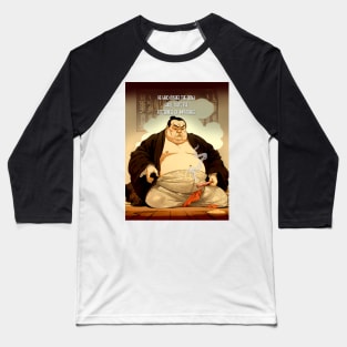 Puff Sumo: "He Who Rushes the Draw Shall Taste the Bitterness of Impatience" - Puff Sumo Baseball T-Shirt